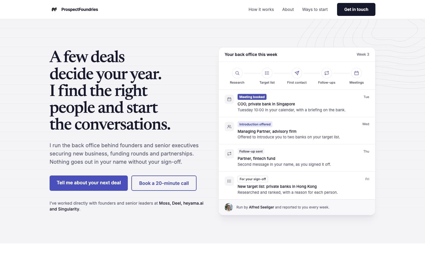 The prospectfoundries.com hero, as published in September 2026. The headline reads: A few deals decide your year. I find the right people and start the conversations. Beside it, an illustrative weekly update follows one week from research to a booked meeting.